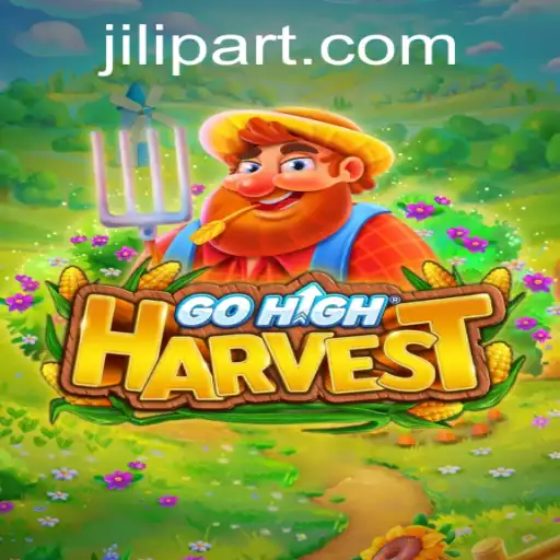 GoHighHarvest: Adventuring into the JILI PART Experience